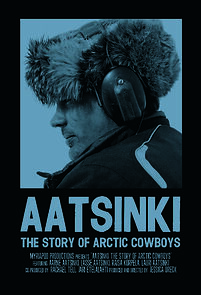 Watch Aatsinki: The Story of Arctic Cowboys