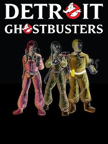 Watch Detroit GhostBusters