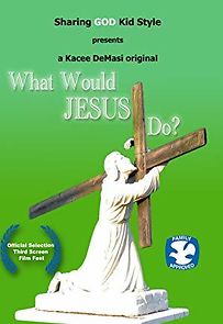 Watch What Would Jesus Do?