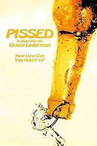 Watch Pissed