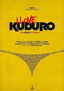 Watch I Love Kuduro