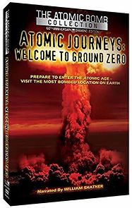 Watch Atomic Journeys: Welcome to Ground Zero