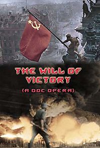 Watch The Will of Victory (A Doc Opera)
