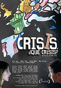 Watch Crisis, ¿qué crisis?
