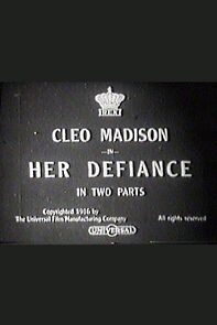 Watch Her Defiance (Short 1916)