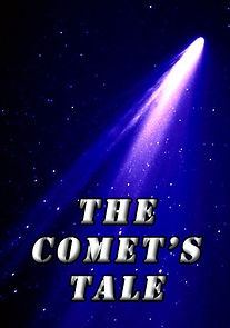 Watch The Comet's Tale