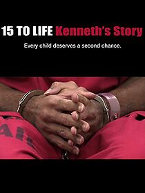 Watch 15 to Life: Kenneth's Story
