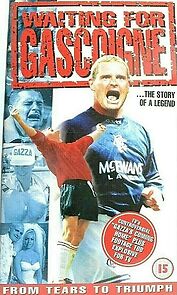 Watch Waiting for Gascoigne: The Story of a Legend