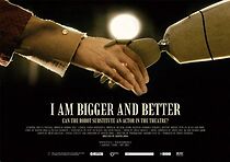 Watch I Am Bigger and Better (Short 2007)