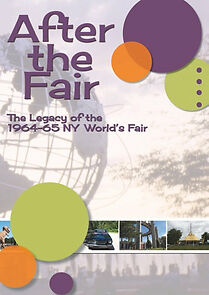 Watch After the Fair: The Legacy of the 1964-65 New York World's Fair