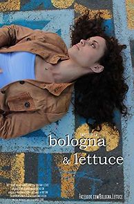 Watch Bologna & Lettuce