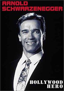 Watch Arnold Schwarzenegger: Hollywood Hero