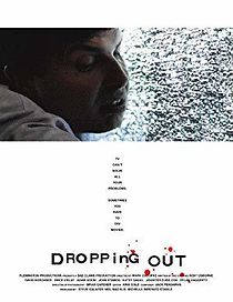 Watch Dropping Out