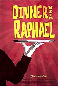 Watch Dinner with Raphael