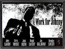 Watch I Work for Johnny