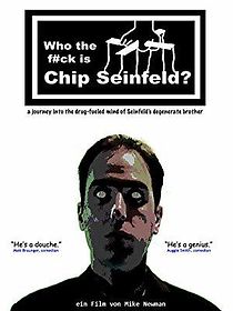 Watch Who the F#ck Is Chip Seinfeld?