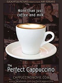 Watch The Perfect Cappuccino
