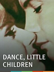 Watch Dance, Little Children (Short 1961)