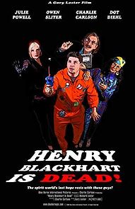 Watch Henry Blackhart Is Dead!