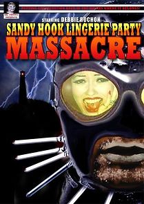 Watch Sandy Hook Lingerie Party Massacre