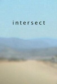 Watch Intersect (Short 2009)