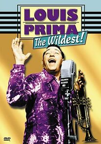 Watch Louis Prima: The Wildest!