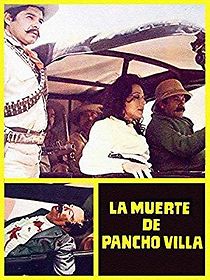 Watch La muerte de Pancho Villa