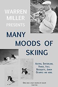 Watch Many Moods of Skiing