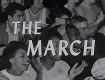 Watch The March