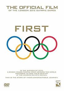 Watch First: The Official Film of the London 2012 Olympic Games