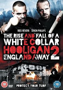 Watch The Rise and Fall of a White Collar Hooligan 2