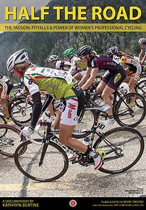 Watch Half The Road: The Passion, Pitfalls & Power of Women's Professional Cycling