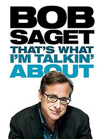 Watch Bob Saget: That's What I'm Talkin' About (TV Special 2013)