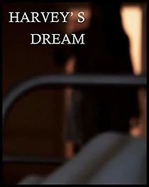 Watch Harvey's Dream