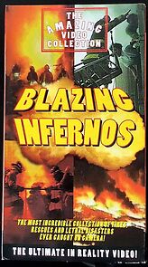 Watch The Amazing Video Collection: Blazing Infernos