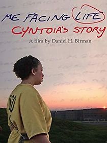 Watch Me Facing Life: Cyntoia's Story