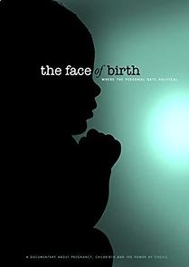 Watch The Face of Birth