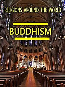 Watch The Great Religions: Buddhism