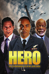 Watch HERO Inspired by the Extraordinary Life & Times of Mr. Ulric Cross