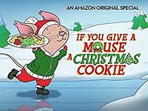 Watch If You Give a Mouse a Christmas Cookie