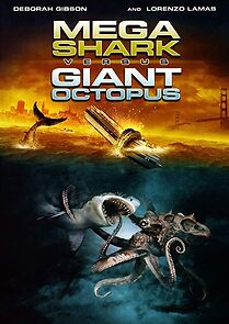 Watch Mega Shark vs. Giant Octopus