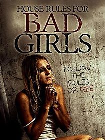 Watch House Rules for Bad Girls
