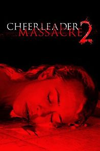 Watch Cheerleader Massacre 2