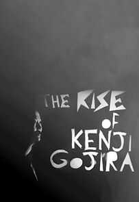 Watch The Rise of Kenji Gojira (Short 2012)