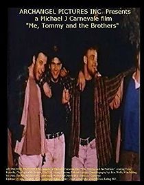 Watch Me, Tommy and the Brothers