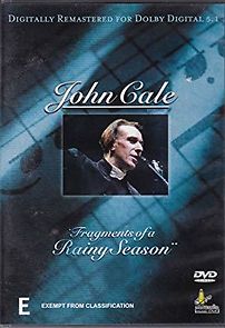 Watch John Cale: Fragments of a Rainy Season