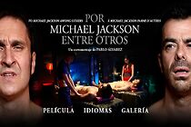Watch Por Michael Jackson entre otros (Short 2011)