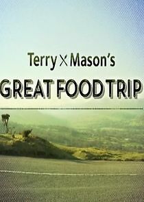 Watch Terry and Mason's Great Food Trip