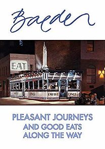 Watch Baeder: Pleasant Journeys and Good Eats Along the Way