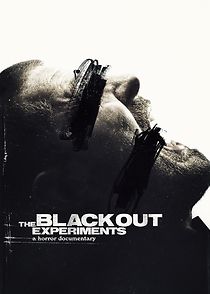 Watch The Blackout Experiments